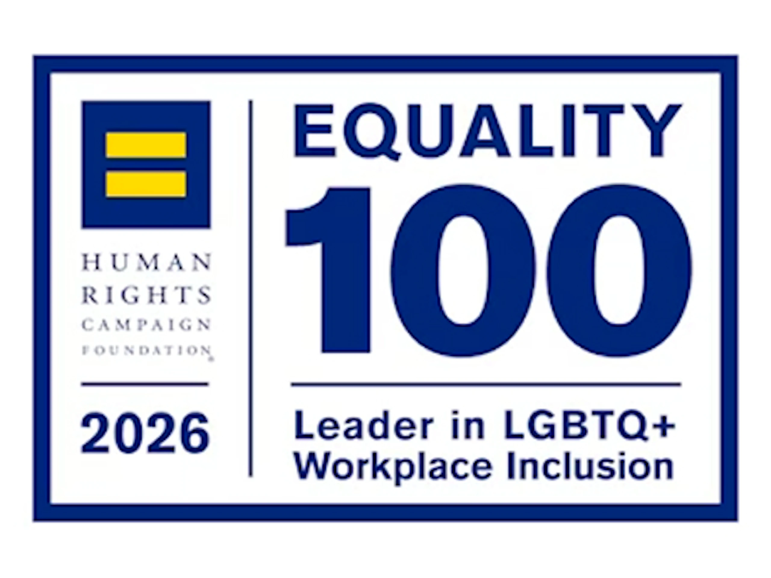 Human Rights Campaign Foundation 2026 Equality 100, Leader in LGBTQ+ Workplace Inclusion award.