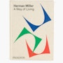 Herman Miller - A Way of Living, 100th Anniversary Reissue Herman Miller - A Way of Living, 100th Anniversary Reissue